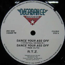 画像1: $ R.T.Z. / DANCE YOUR ASS OFF (DEC 9006) DECADANCE盤 Y3