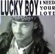 $ LUCKY BOY / I NEED YOUR LOVE (HRG 102) スレ EEE10+ 後程済