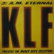 THE KLF PRESENT THE MOODY BOYS SELECTION / 3 A.M. ETERNAL (KLF COMMUNICATIONS)  原修正