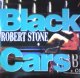 $ ROBERT STONE / BLACK CARS (Abeat 1020) 15+ 後程済