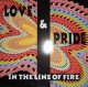 $ Love & Pride / In The Line Of Fire (TRD 1388) EEE1+