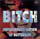 $ Underground Nation Of Rotterdam / Bitch (ROT 032) YYY276-3243-2-2 後程済