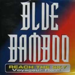 画像1: BLUE BAMBOO / REACH THE SKY (Voyageur Remix)  原修正