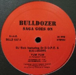 画像1: $ DJ SICK feat.DR.D.O.P.E. & BULLDOZER / YUM YUM (BULD 1307)  BULLD 1307 穴 Y50