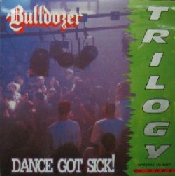 画像1: $ BULLDOZER・TRILOGY / DANCE GOT SICK !　ジャケ付/BULLD 1303 YYY163-2314-5-35