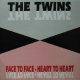 %% THE TWINS / FACE TO FACE-HEART TO HEART (BOY-114) YYY0-453-3-3 破