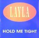 $ LAYLA / HOLD ME TIGHT (FZR 020) EEE 店長　確認 後程