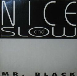 画像1: $ MR. BLACK / NICE AND SLOW (ARD 1139) EEE20+ 後程済