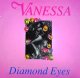 $ VANESSA / DIAMOND EYES (TRD 1257) EEE7