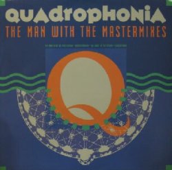 画像1: QUADROPHONIA / THE MAN WITH THE MASTERMIXES