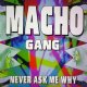 $ MACHO GANG / NEVER ASK ME WHY (TRD 1355) EEE20+