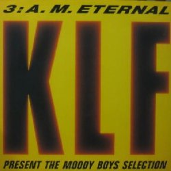 画像1: THE KLF PRESENT THE MOODY BOYS SELECTION / 3 A.M. ETERNAL (BLOW UP)  原修正