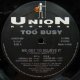 $ TOO BUSY / WE GOT TO BELIEVE IT (UNION 000) Y5+ 後程済