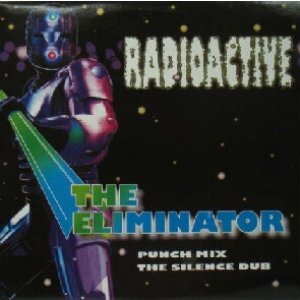 画像: RADIOACTIVE / THE ELIMINATOR
