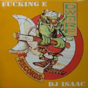 画像: %% DJ ISAAC / FUCKING E (DWARF 013) YYY263-3020-1-1