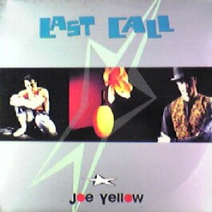 画像: $ JOE YELLOW / LAST CALL (HE 147) Y3 (ジャケ綺麗) 後程済