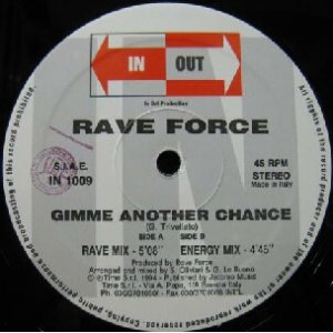画像: $ RAVE FORCE / GIMME ANOTHER CHANCE (IN 1009) Y10? 後程済
