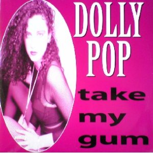 画像: $ DOLLY POP / TAKE MY GUM (HRG 107) EEE7 後程済