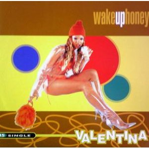 画像: $ VALENTINA / WAKE UP HONEY (ABeat 1186) EEE?