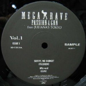 画像: $ PASSION & GUN from JULIANA'S TOKYO / MEGA RAVE Vol. 1 (MGRV-1) YYY50+ 6B2