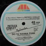 画像: %% PATRICK COWLEY feat.Sylvester / DO YA WANNA FUNK (MT 102) Y?