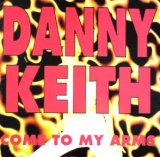 画像: $ DANNY KEITH / COME TO MY ARMS (TRD 1436) EEE10
