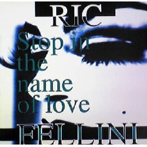 画像: $ RIC FELLINI / STOP IN THE NAME OF LOVE (TRD 1382) EEE5+