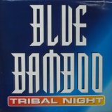 画像: $ BLUE BAMBOO / TRIBAL NIGHT (WL 047) 原修正 Y485-5280J-3-15-4F