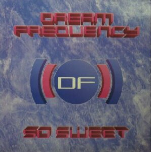 画像: $ DREAM FREQUENCY / SO SWEET (CBE 1272) 原修正 Y? 後程済