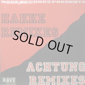 画像: ECH HEFTAG / DE HAAG HAKKE (THE REMIXES) RAVE RECORDS 30 行方不明