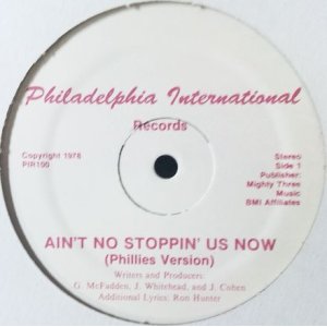 画像: McFadden & Whitehead / Ain't No Stoppin' Us Now (Phillies Version) 