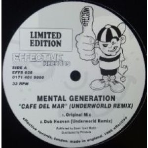 画像: Mental Generation / Cafe Del Mar (Underworld Remix) 最終