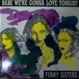 画像: $ Funky Sisters / Babe, We're Gonna Love Tonite (RA 02/90) ジャケ付 (赤盤) Y3+