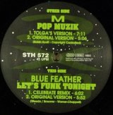 画像: M / Blue Feather ‎– Pop Muzik / Let's Funk Tonight 最終 未