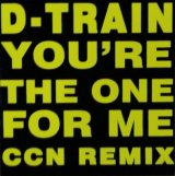 画像: D-Train ‎/ You're The One For Me CCN Remix 残少 B4040 未