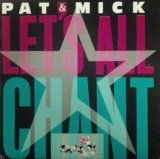 画像: Pat & Mick ‎/ Let's All Chant (7inch)  原修正