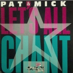 画像: Pat & Mick ‎/ Let's All Chant (7inch)  原修正