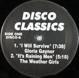 画像: $ Various / Disco Classics (DISCO-6) 未 Gloria Gaynor / I Will Survive (Weather Girls / The  It's Raining Men) YYY113-1780-3-4