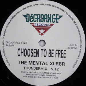 画像: $ The Mental Xlr8rB / Choosen To Be Free (DECADANCE 9023) YYY369-4806-1-1