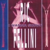 画像: $ Ric Fellini / I Wanna Shout (TRD 1311) EEE10