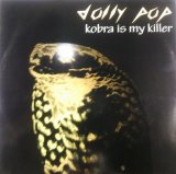 画像: $ Dolly Pop / Kobra Is My Killer (HRG 159) EEE2
