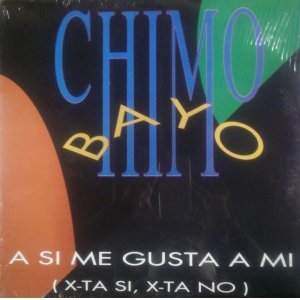 画像: $$ CHIMO BAYO / A SI ME GUSTA A MI (XTA SI, XTA NO) ZYX 6643-12 PS YYY206-3063-3-3