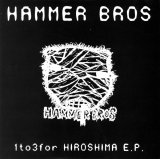 画像: $ Hammer Bros / 1to3for Hiroshima E.P.(ZIKS-057) 7inch YYS126-1-1