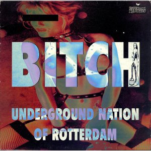 画像: $ Underground Nation Of Rotterdam / Bitch (ROT 032) YYY276-3243-2-2 後程済