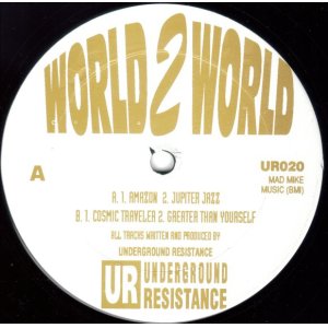 画像: $ Underground Resistance / World 2 World (UR020) YYY236-3250-4-5