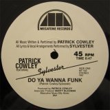 画像: $ Patrick Cowley Featuring Sylvester / Do Ya Wanna Funk (MT-102) YYY291-2496-6-7