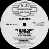 画像: $ Fast Eddie / Yo Yo Get Funky (DJ#968) YYY342-4224-9-9 後程済