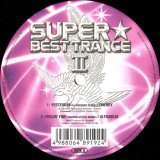 画像: $ Various / Super Best Trance II  (VEJT-89192) Cherry / Yesterday (DJ Kousuke Remix) VIP1+50 後程済 基本サイトもあり