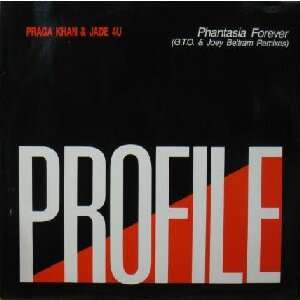 画像: $ PRAGA KHAN & JADE 4 U / PHANTASIA FOREVER (G.T.O. & JOEY BELTRAM REMIXES) UK (PROFT390R) 原修正 Y20