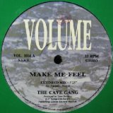 画像: $ THE CAVE GANG / MAKE ME FEEL (VOL. 1014) Y10+
